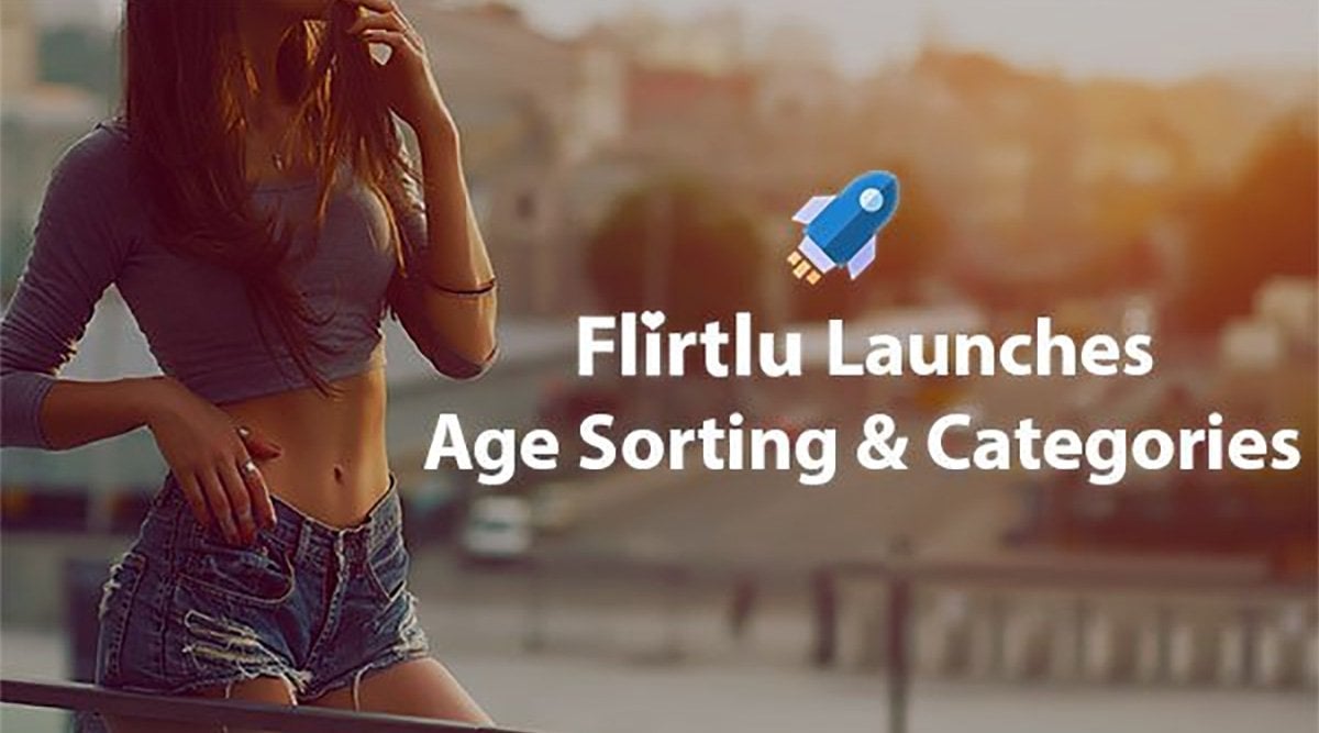 Flirtlu.com Launches New Sorting Features